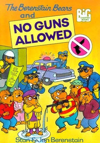 Cover of The Berenstain Bears And No Guns Allowed