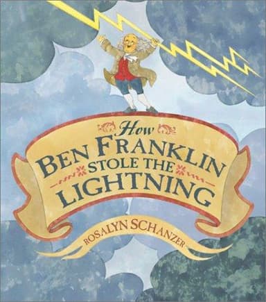 Cover of How Ben Franklin Stole The Lightning