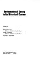 Cover of Environmental decay in its historical context.