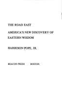 Cover of The road East: America's new discovery of eastern wisdom.
