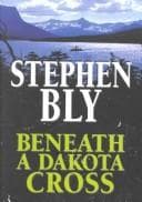 Cover of Beneath a Dakota cross