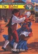 Cover of The Rebel (Christian Heritage Series: The Williamsburg Years #1)