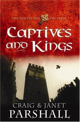 Cover of Captives and Kings (The Thistle and the Cross #2)