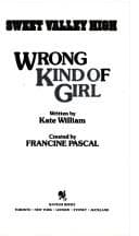 Cover of Wrong Kind of Girl (Sweet Valley High #10)