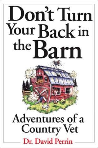 Cover of Don'T Turn Your Back In The Barn Country Vet