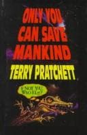 Cover of Only You Can Save Mankind