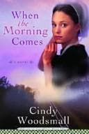 Cover of When the Morning Comes (Sisters of the Quilt #2)