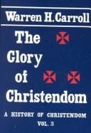 Cover of The glory of Christendom