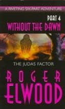Cover of The Judas Factor (Without the Dawn, Part 4)