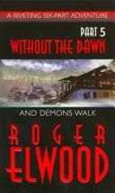 Cover of And Demons Walk (Without the Dawn)