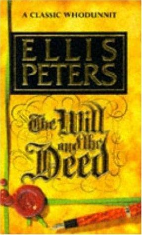 Cover of The Will And The Deed by Ellis Peters