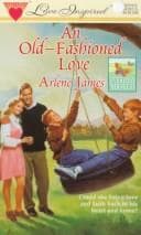 Cover of An Old Fashioned Love (Everyday Miracles Series #2)
