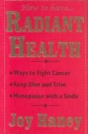 Cover of How to Have Radiant Health