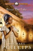 Cover of Never Too Late (Carolina Cousins #3)
