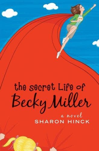Cover of The Secret Life of Becky Miller