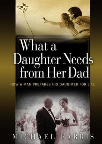 Cover of What a daughter needs from her dad