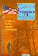 Cover of Clásicos norteamericanos III (The Ambitious Guest by Nathaniel Hawthorne / Kaleidoscope by Ray Bradbury / The Last Question by Isaac Asimov / The Man with the Gash by Jack London)