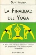 Cover of La Finalidad Del Yoga/ The Purpose of Yoga