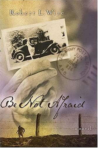 Cover of Be Not Afraid A Novel