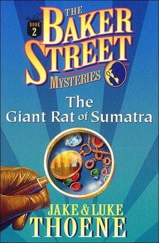 Cover of The Giant Rat of Sumatra (Thoene, Jake. Baker Street Mysteries, Bk. 2.)