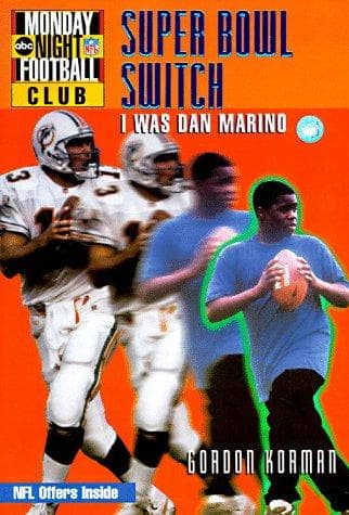 Cover of I Was Dan Marino (Super Bowl Switch #3)