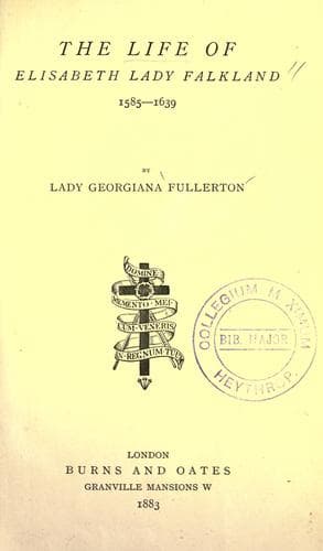 Cover of The Life of Elisabeth Lady Falkland, 1585-1639