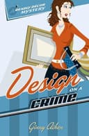 Cover of Design on a Crime (Deadly décor Mysteries Book #1)