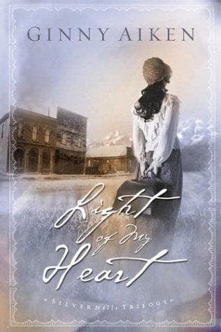 Cover of Light of My Heart (Silver Hills Trilogy Book #1)