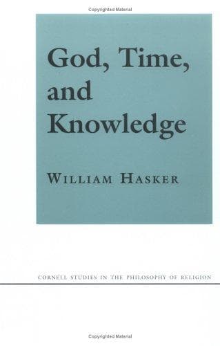 Cover of God, Time, and Knowledge (Cornell Studies in the Philosophy of Religion)