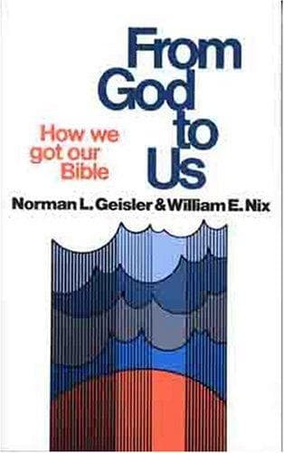 Cover of From God To Us:How We Got Our Bible