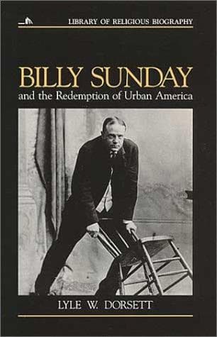 Cover of Billy Sunday and the redemption of urban America