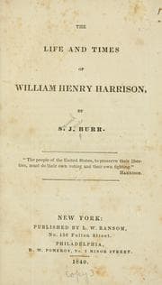 Cover of The life and times of William Henry Harrison
