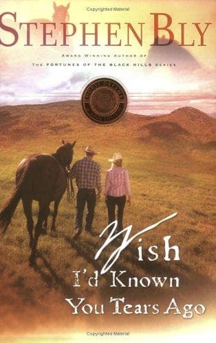 Cover of Wish I'd Known You Tears Ago (Horse Dreams Trilogy, Book 3)