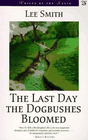 Cover of The last day the dogbushes bloomed.