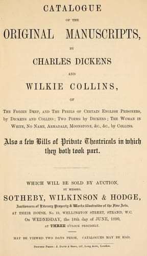 Cover of Catalogue of the original manuscripts, by Charles Dickens and Wilkie Collins, of The frozen deep, and The perils of certain English prisoners, by Dickens and Collins; two poems by Dickens; The woman in white, No name, Armandale, Moonstone, &c., &c., by Collins
