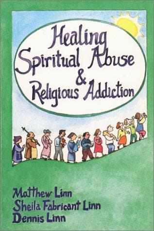 Cover of Healing spiritual abuse & religious addiction