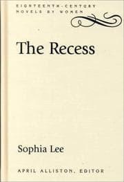 Cover of The recess, or, A tale of other times
