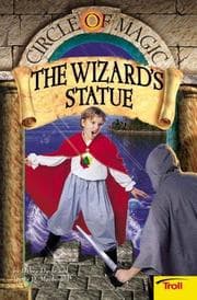 Cover of The Wizard's Statue (Circle Of Magic, Book 3)