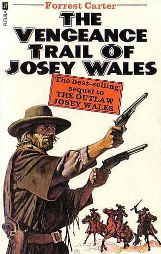 Cover of The vengeance trail of Josey Wales