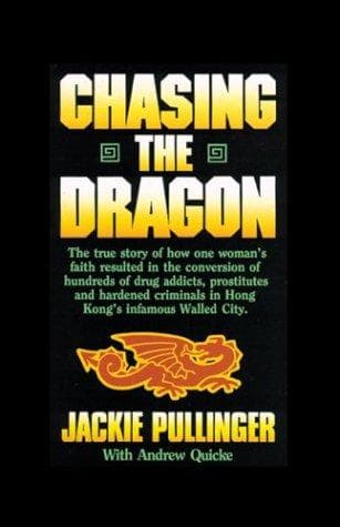 Cover of Chasing the Dragon: One Womans Struggle Against the Darkness of Hong Kong's Drug Dens