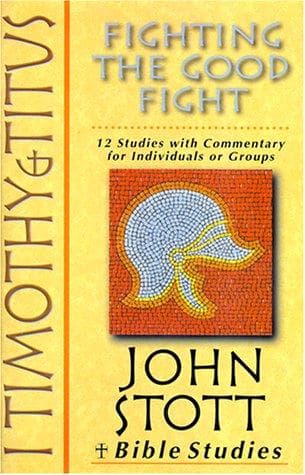 Cover of I Timothy & Titus: Fighting the Good Fight 
