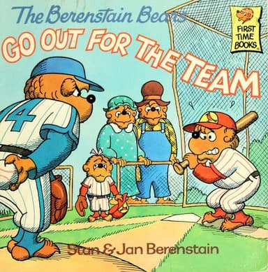 Cover of The Berenstain bears go out for the team