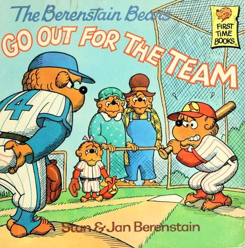 Cover of The Berenstain bears go out for the team