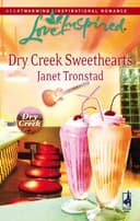 Cover of Dry Creek Sweethearts (Dry Creek Series #12) (Love Inspired #439)