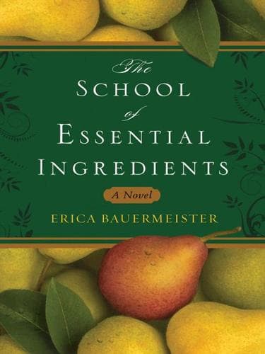 Cover of The School of Essential Ingredients