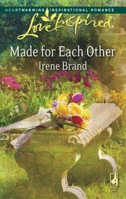 Cover of Made for Each Other (Love Inspired #448)