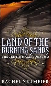 Cover of Land of the Burning Sands (Griffin Mage #2)