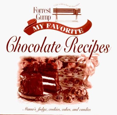Cover of Forrest Gump, my favorite chocolate recipes