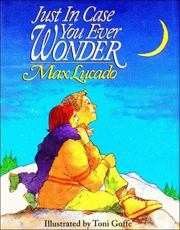 Cover of Just in Case You Ever Wonder