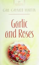 Cover of Garlic and roses